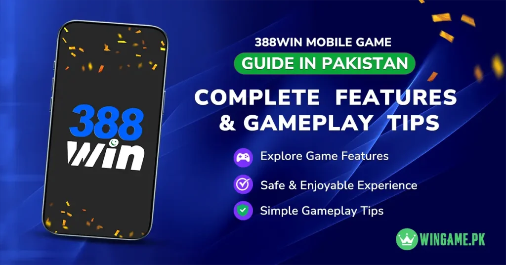 388Win Game Guide Pakistan