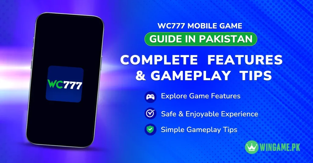 WC777 Game Guide Pakistan