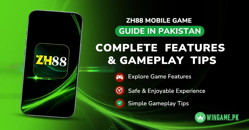 ZH88 Game Guide Pakistan