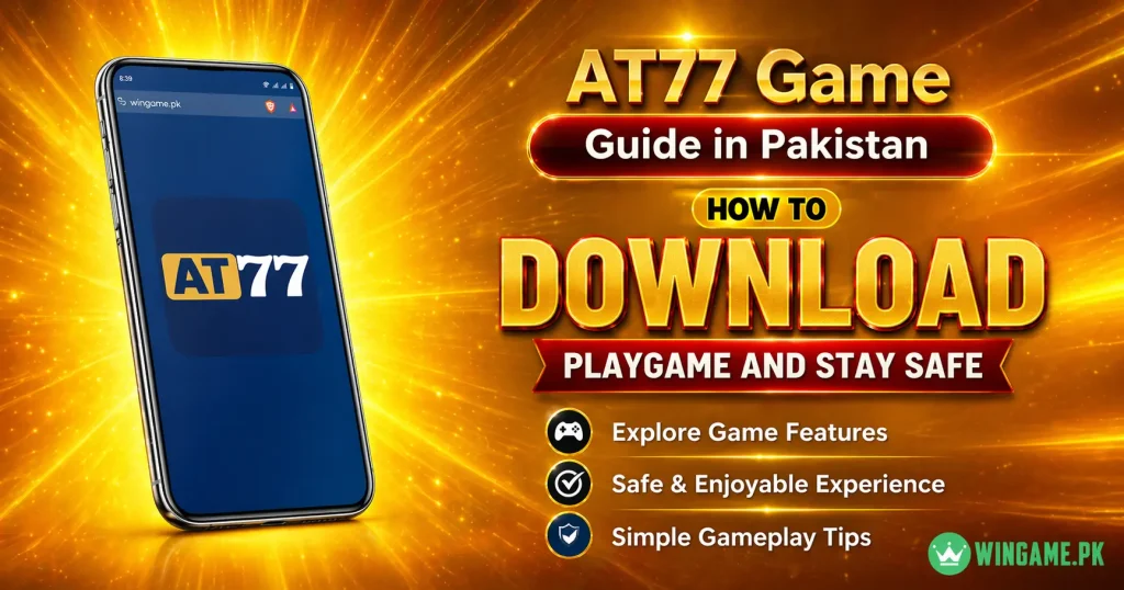 AT77 game download guide banner with mobile app screen in Pakistan