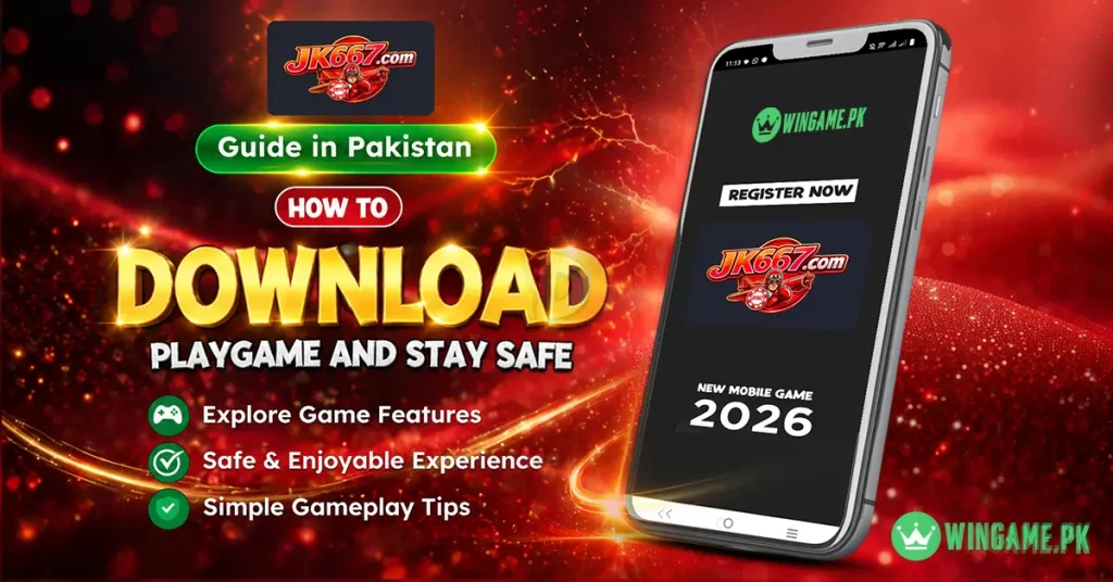 jk667-game-download for mobile in pakistan