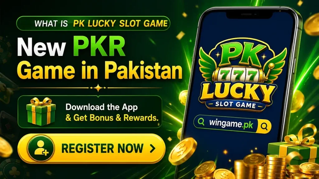 Pk Lucky Slot Games in Pakistan 2026