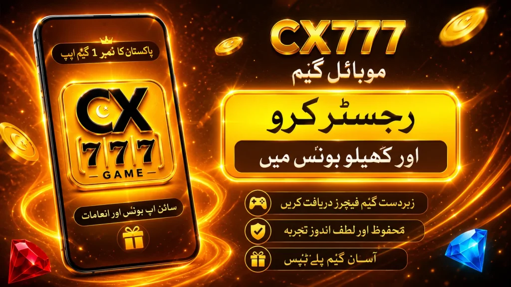 cx777 game register pakistan