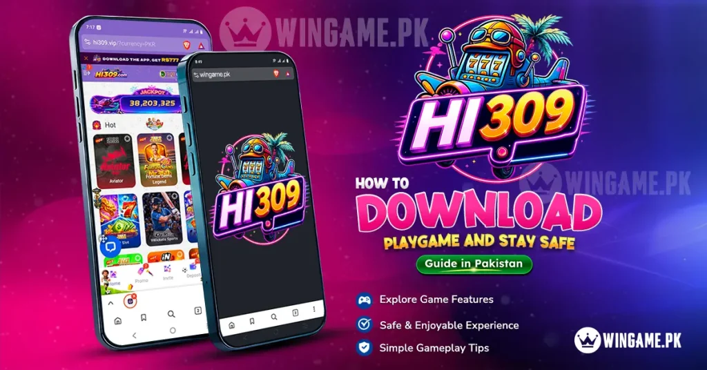 HI309 Game download guide with mobile app screenshots and APK installation guide.